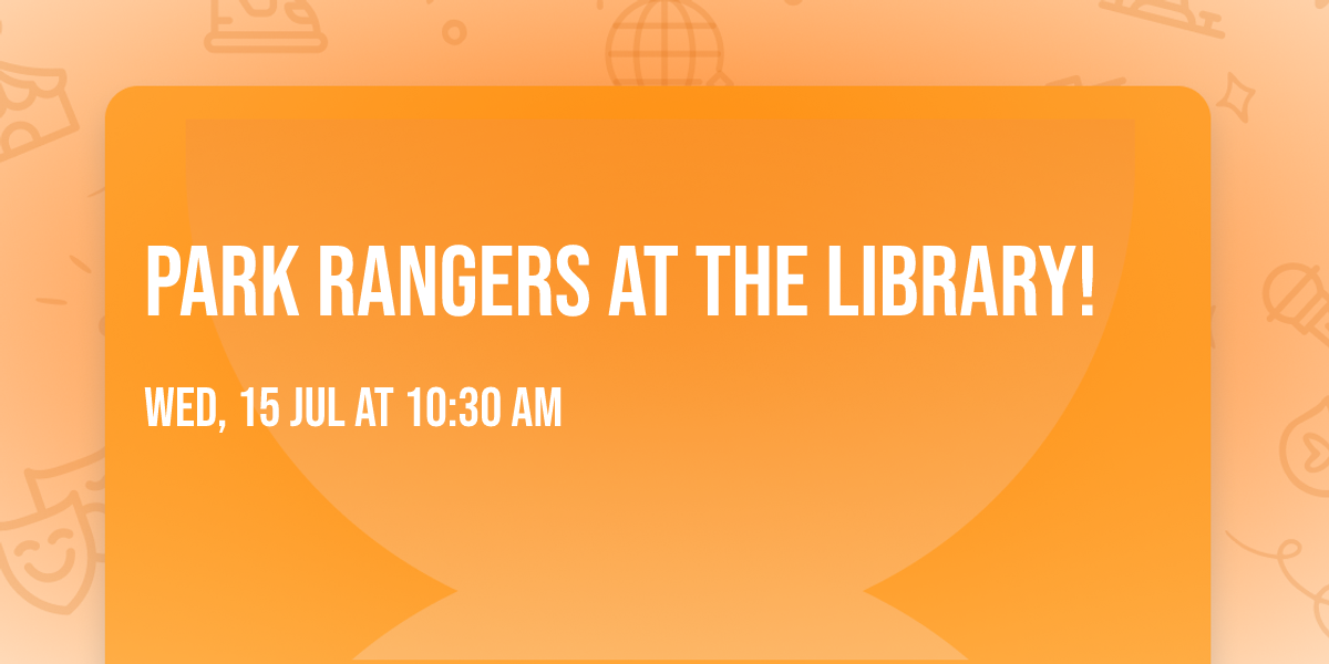 Park Rangers at the Library!