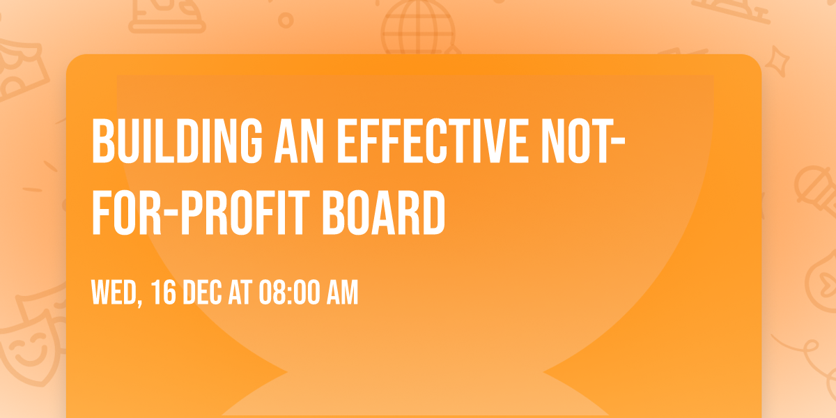 Building an Effective Not-for-Profit Board