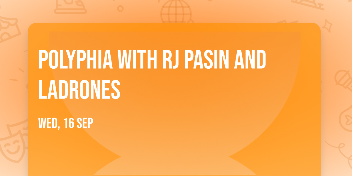 Polyphia with RJ Pasin and Ladrones
