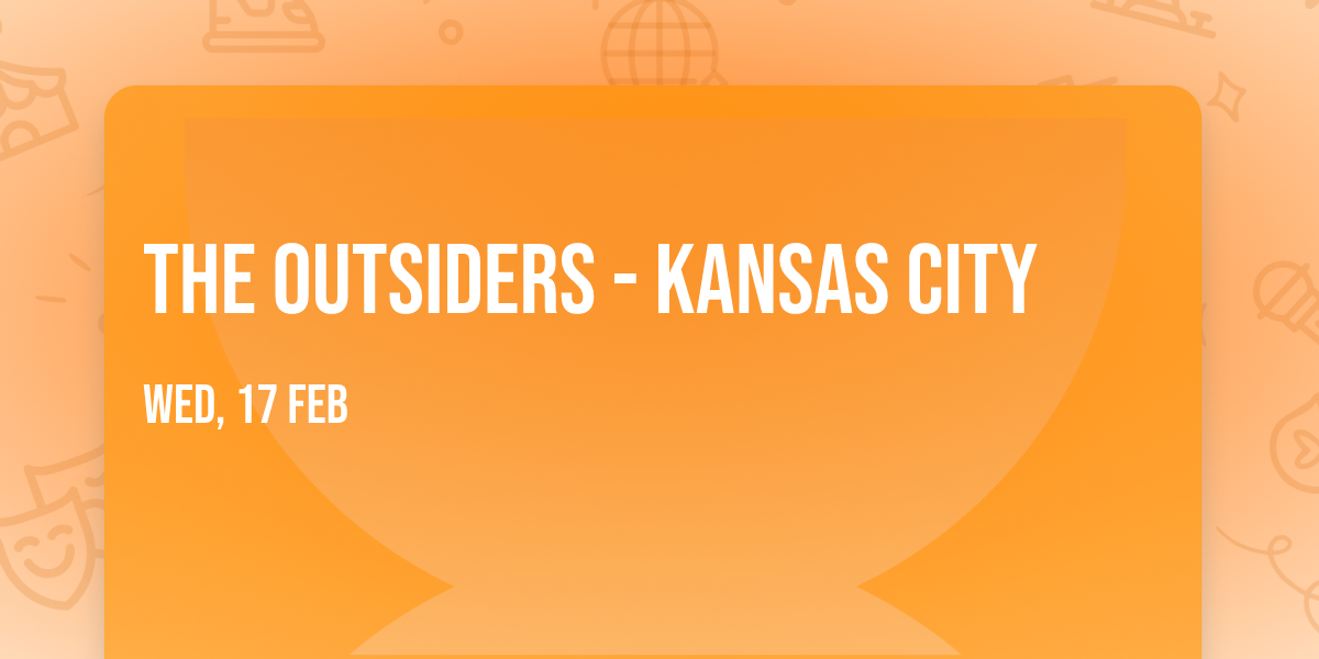 The Outsiders - Kansas City