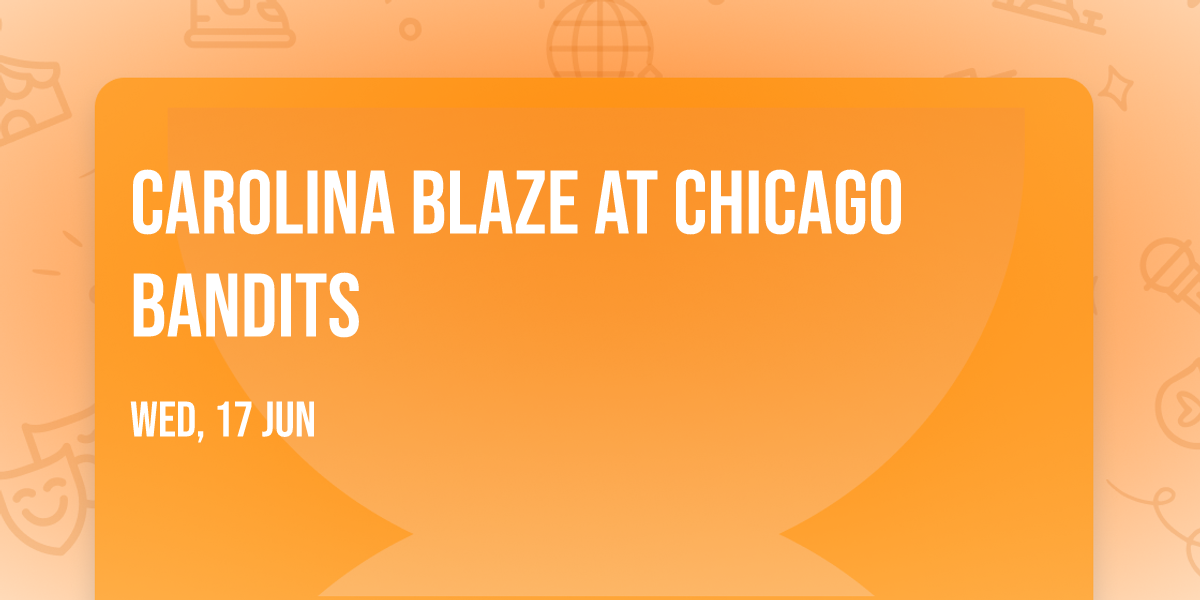 Carolina Blaze at Chicago Bandits