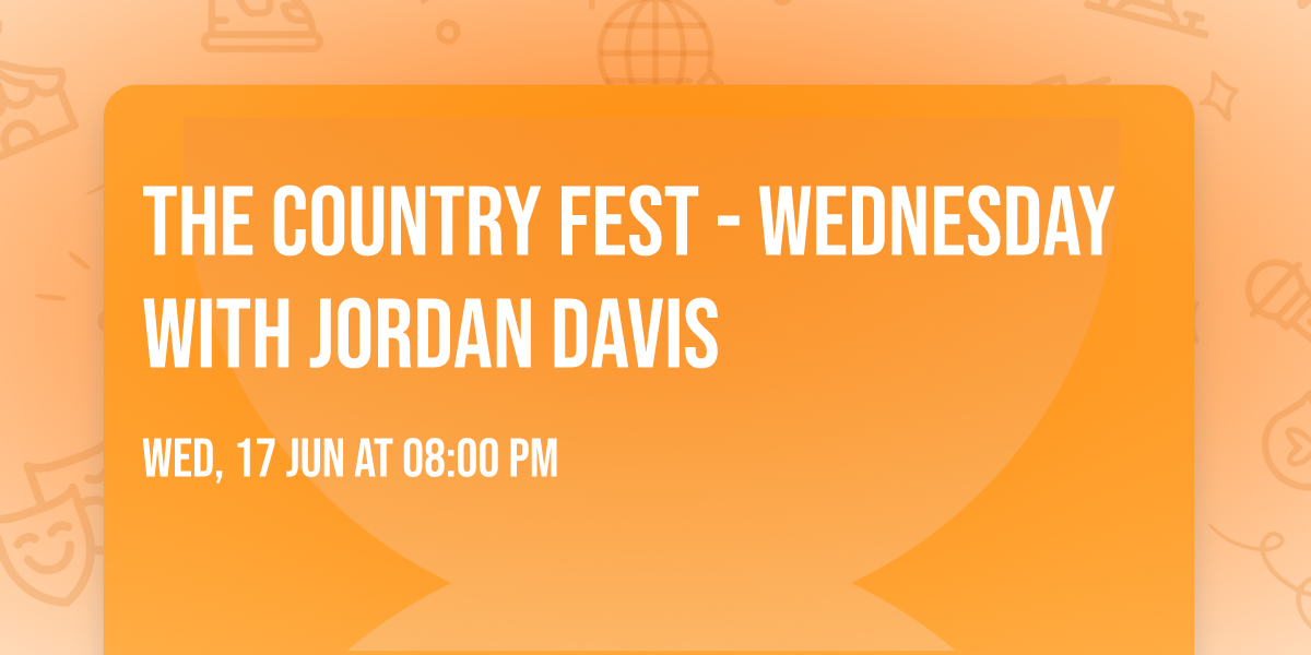 The Country Fest - Wednesday with Jordan Davis