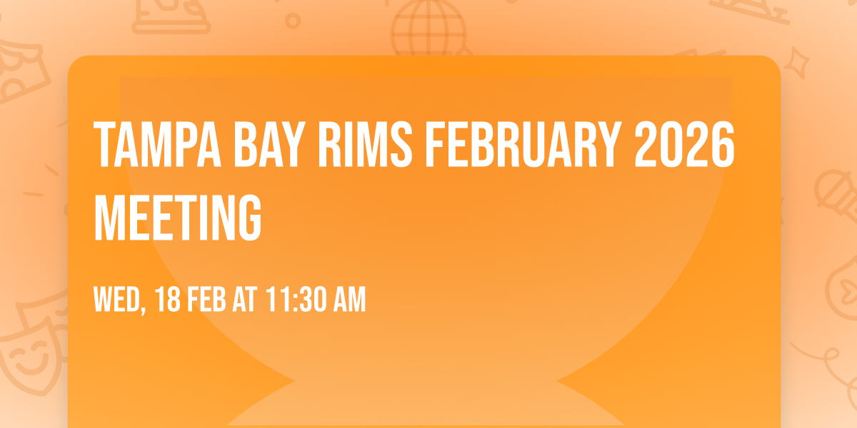 Tampa Bay RIMS February 2026 Meeting