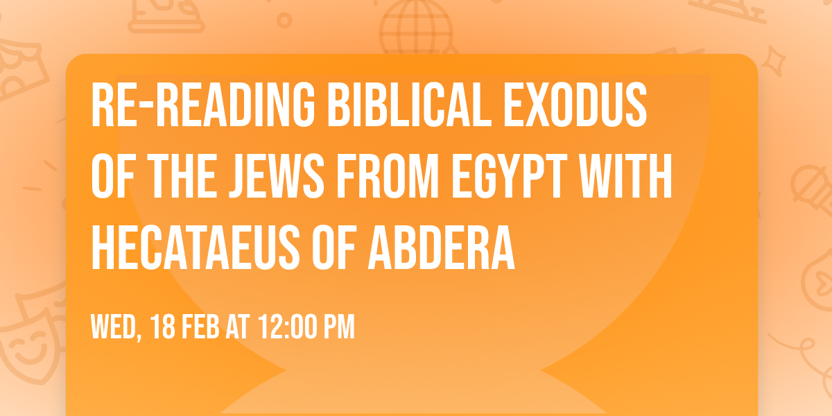 Re-reading Biblical Exodus of the Jews from Egypt with Hecataeus of Abdera
