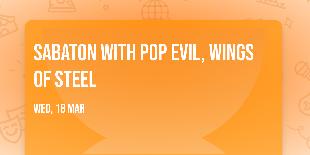 Sabaton with Pop Evil, Wings of Steel