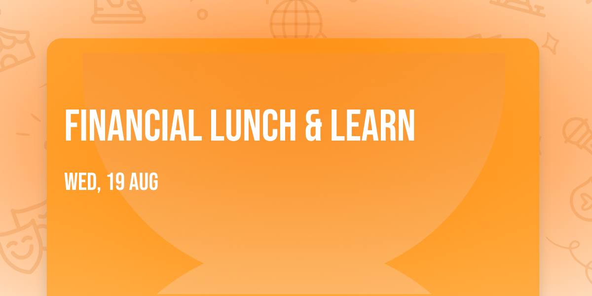 Financial Lunch & Learn