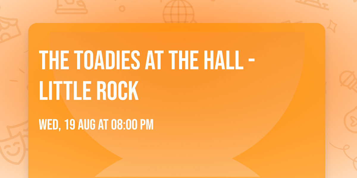 The Toadies at The Hall - Little Rock