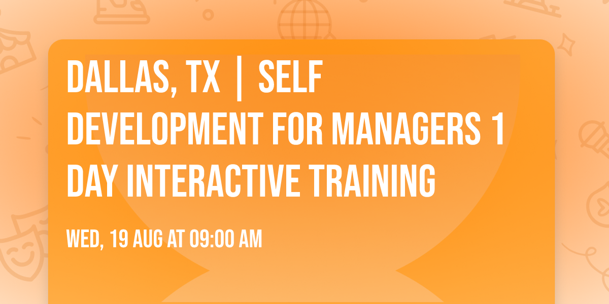 Dallas, TX | Self Development for Managers\u00ae 1 Day Interactive Training