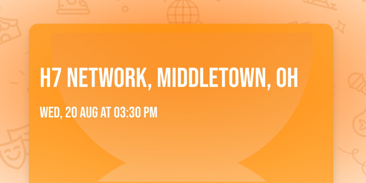 H7 Network, Middletown, OH