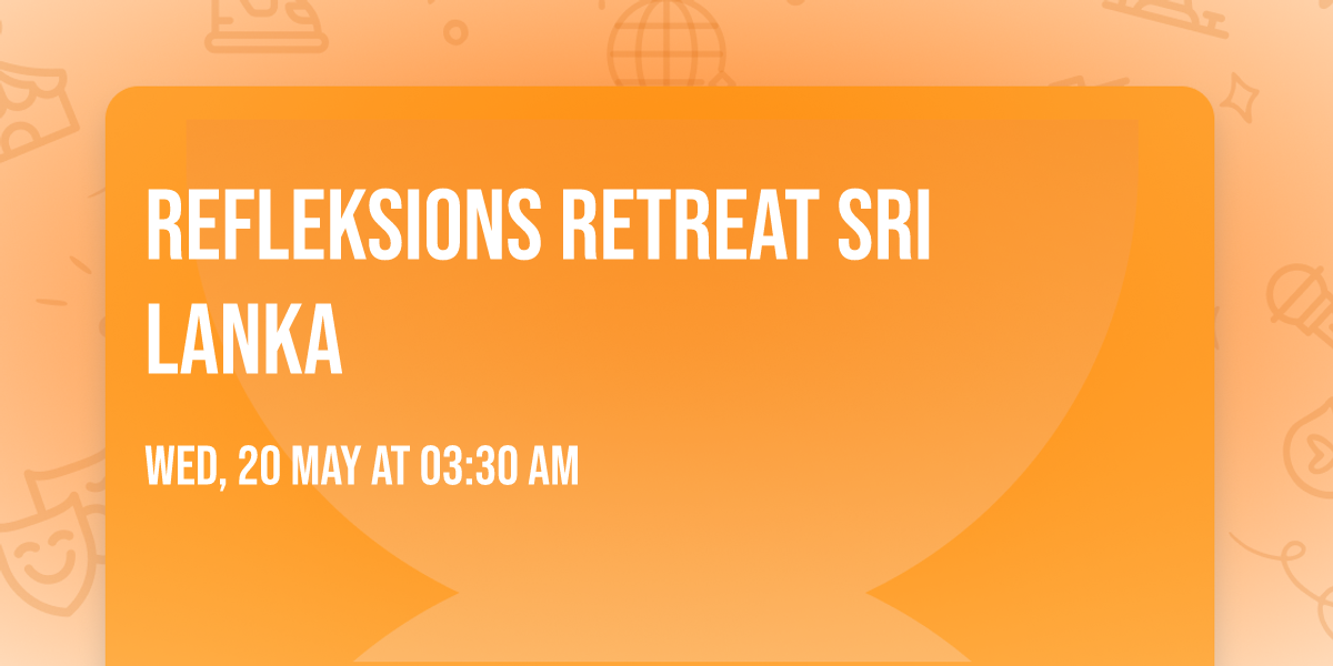Refleksions retreat Sri Lanka