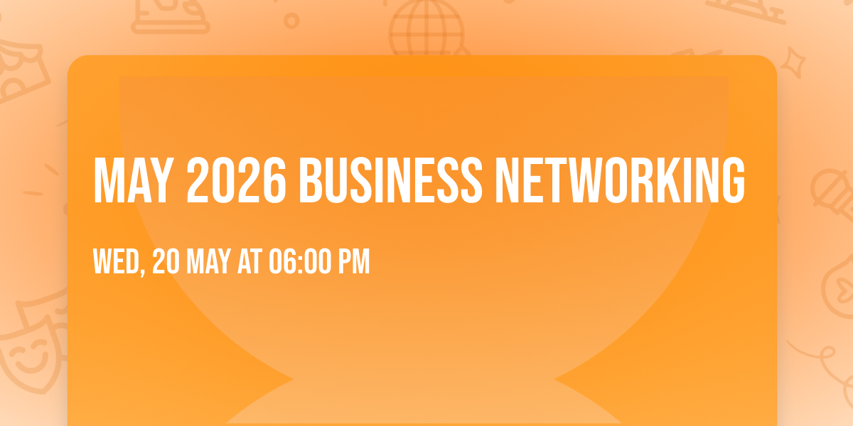 May 2026 Business Networking
