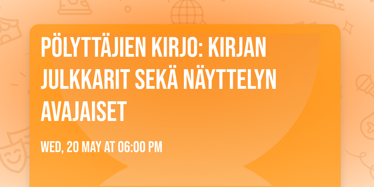 P\u00d6LYTT\u00c4JIEN KIRJO: KIRJAN JULKKARIT SEK\u00c4 N\u00c4YTTELYN AVAJAISET