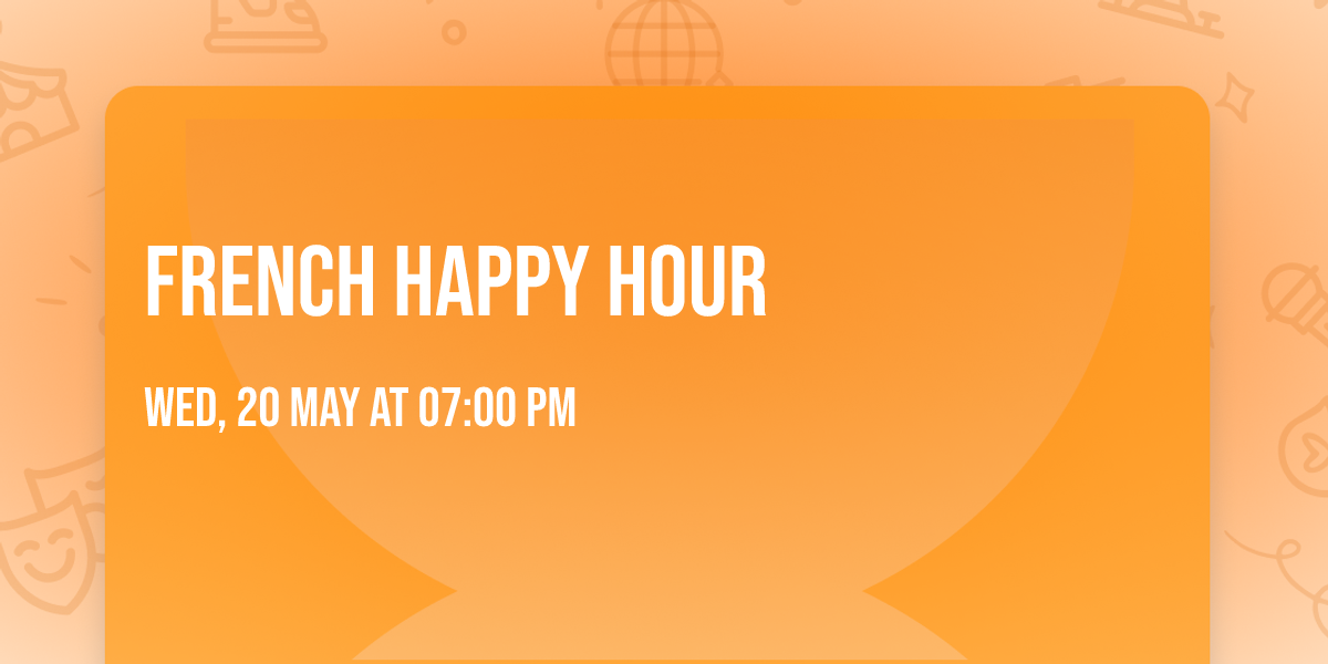 \ud83d\udc49French Happy Hour