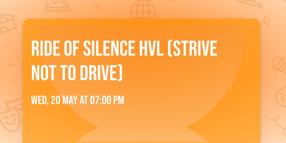 Ride of Silence HVL (Strive Not to Drive)