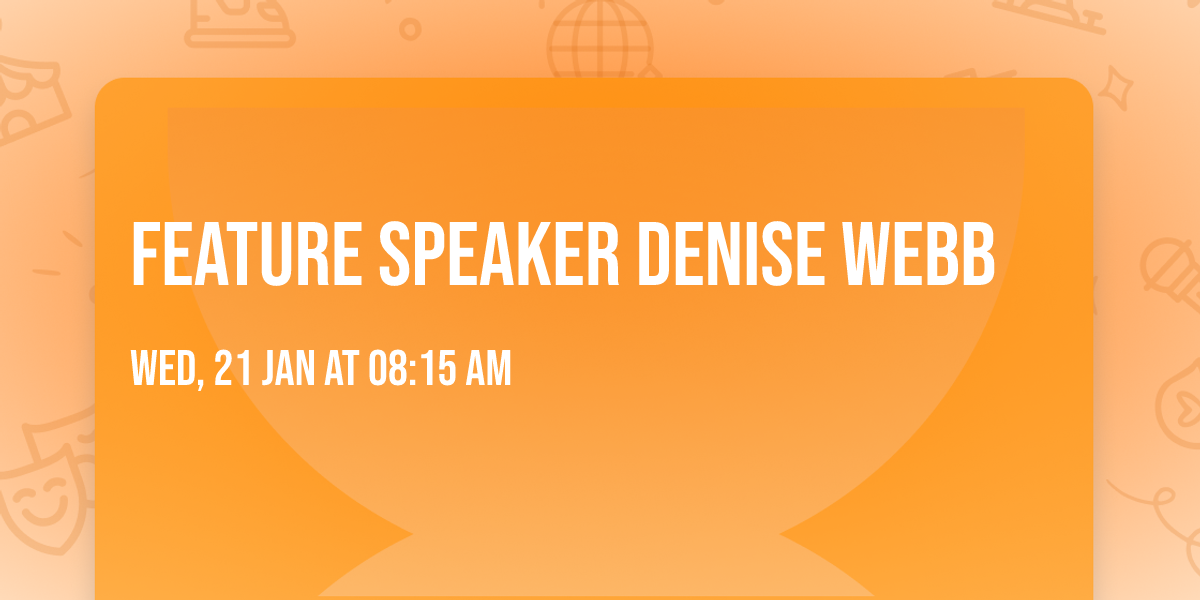 Feature Speaker Denise Webb
