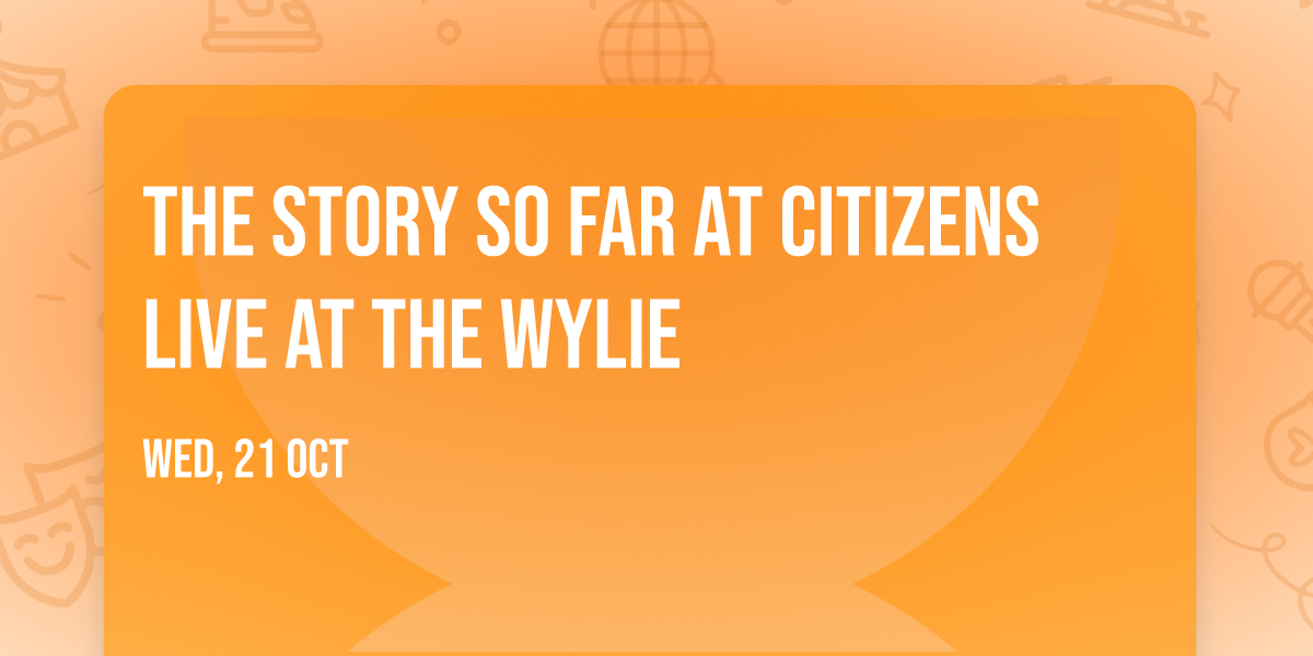 The Story So Far at Citizens Live at The Wylie