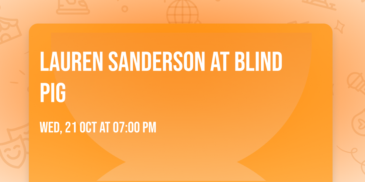 Lauren Sanderson at Blind Pig