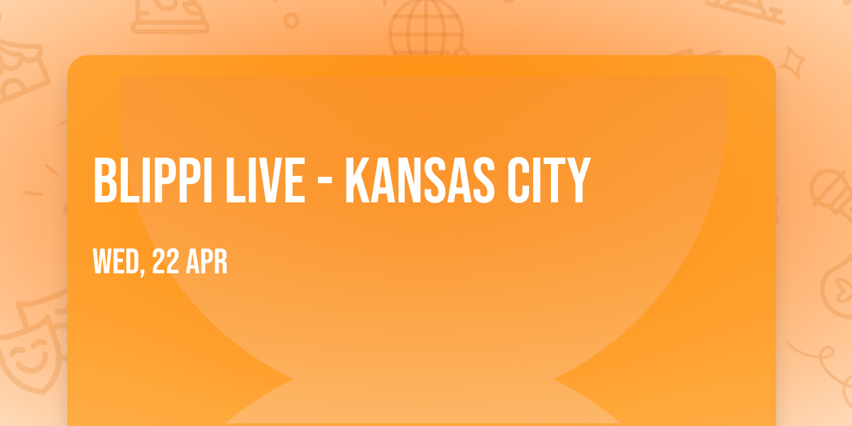 Blippi Live - Kansas City