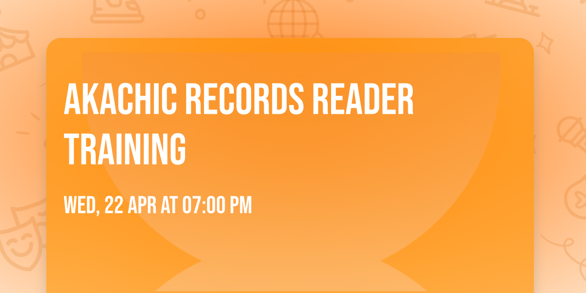Akachic Records Reader Training 