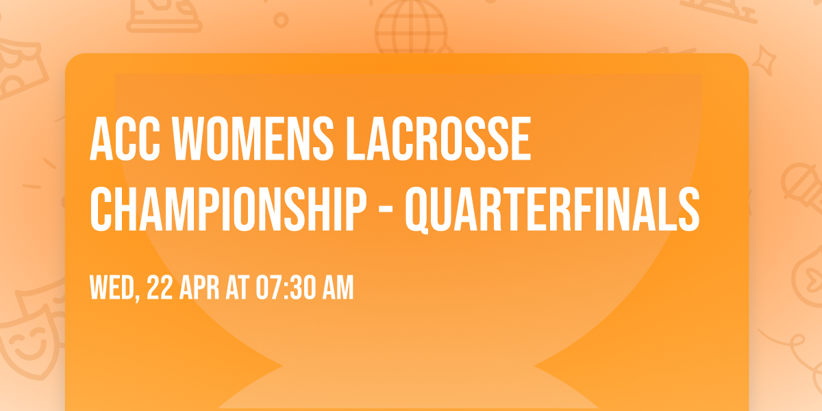 ACC Womens Lacrosse Championship - Quarterfinals