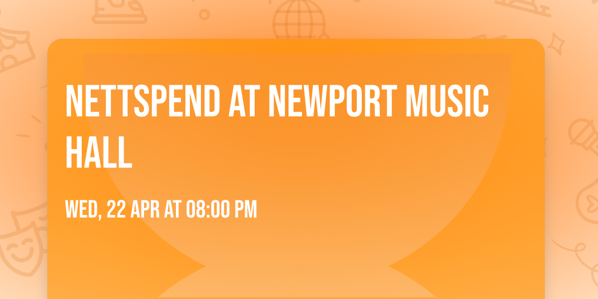 Nettspend at Newport Music Hall