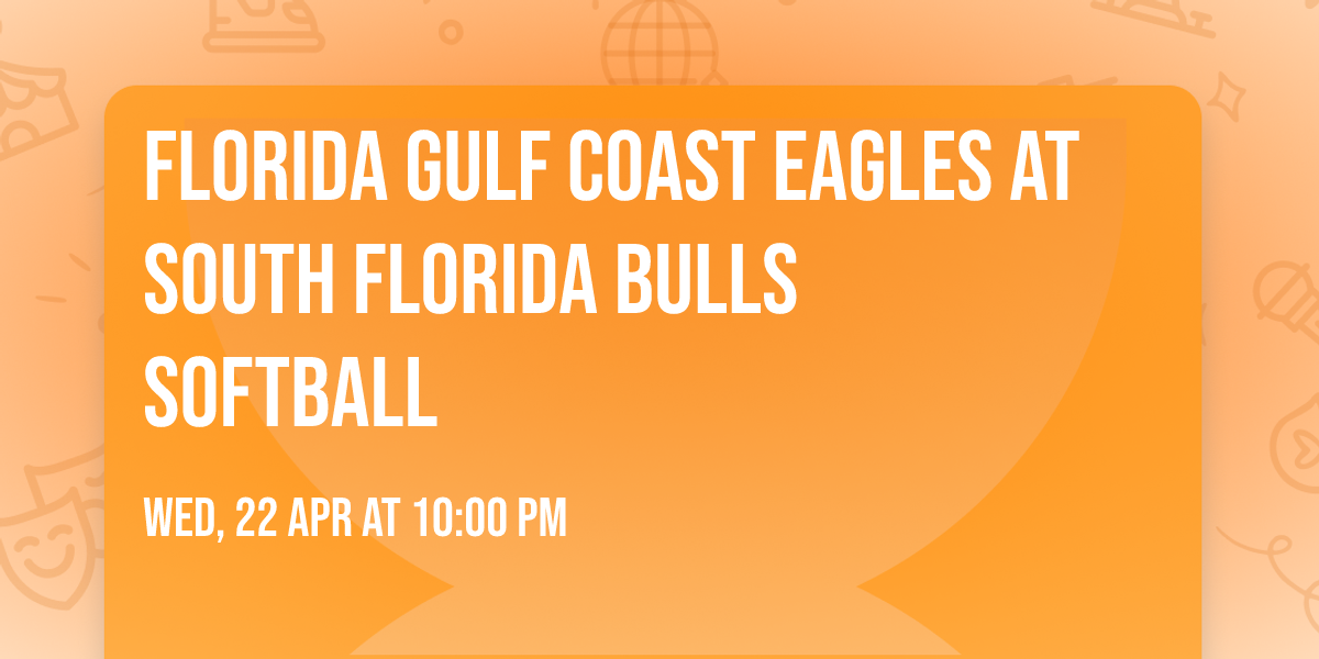 Florida Gulf Coast Eagles at South Florida Bulls Softball