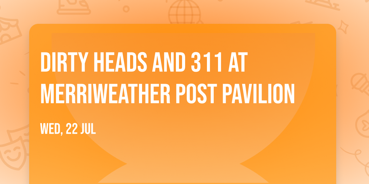 Dirty Heads and 311 at Merriweather Post Pavilion