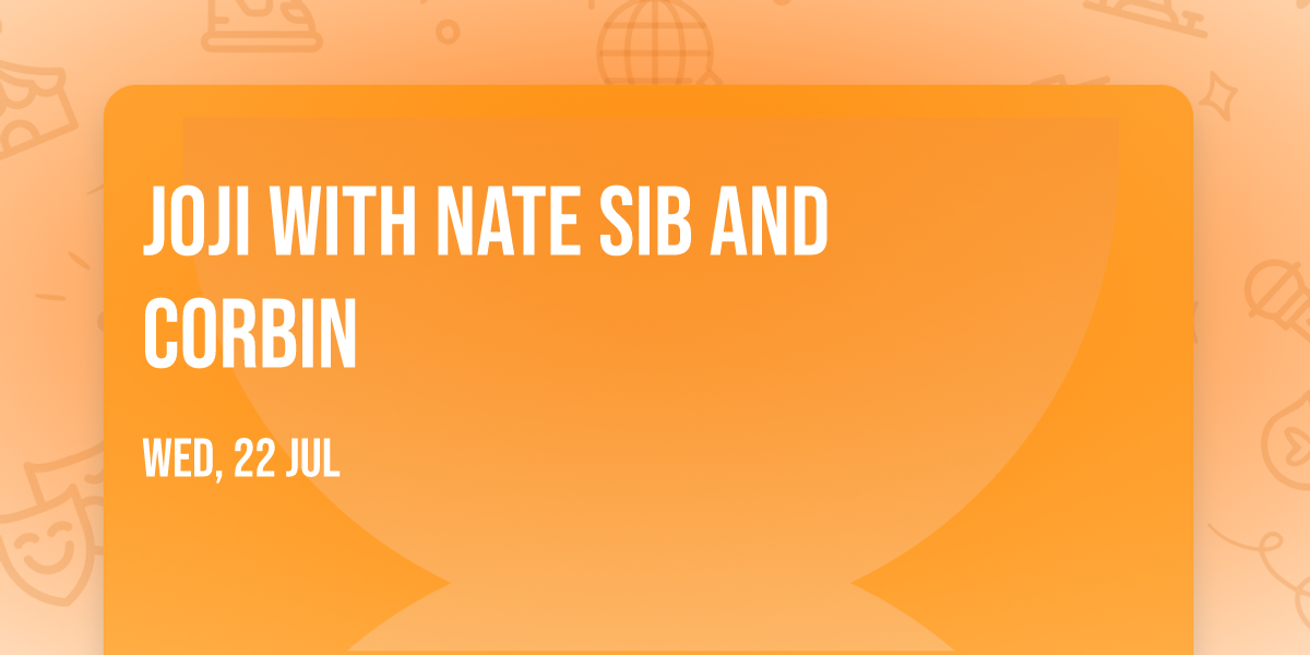 Joji with Nate Sib and Corbin