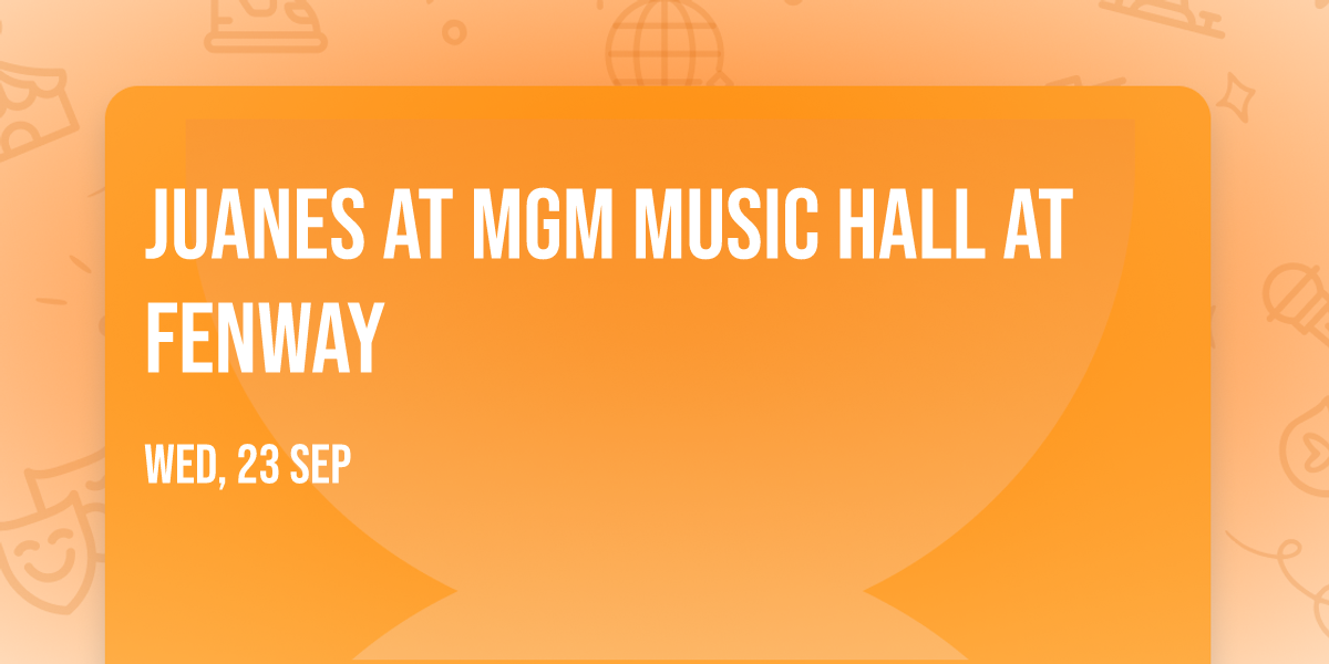 Juanes at MGM Music Hall at Fenway