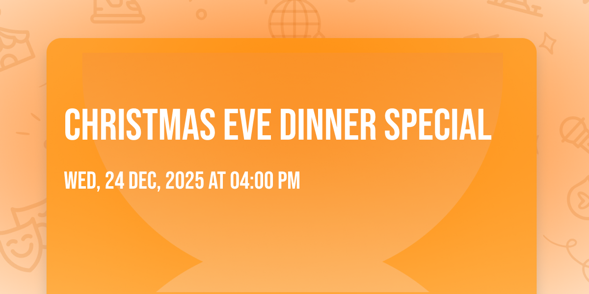 Christmas Eve Dinner Special