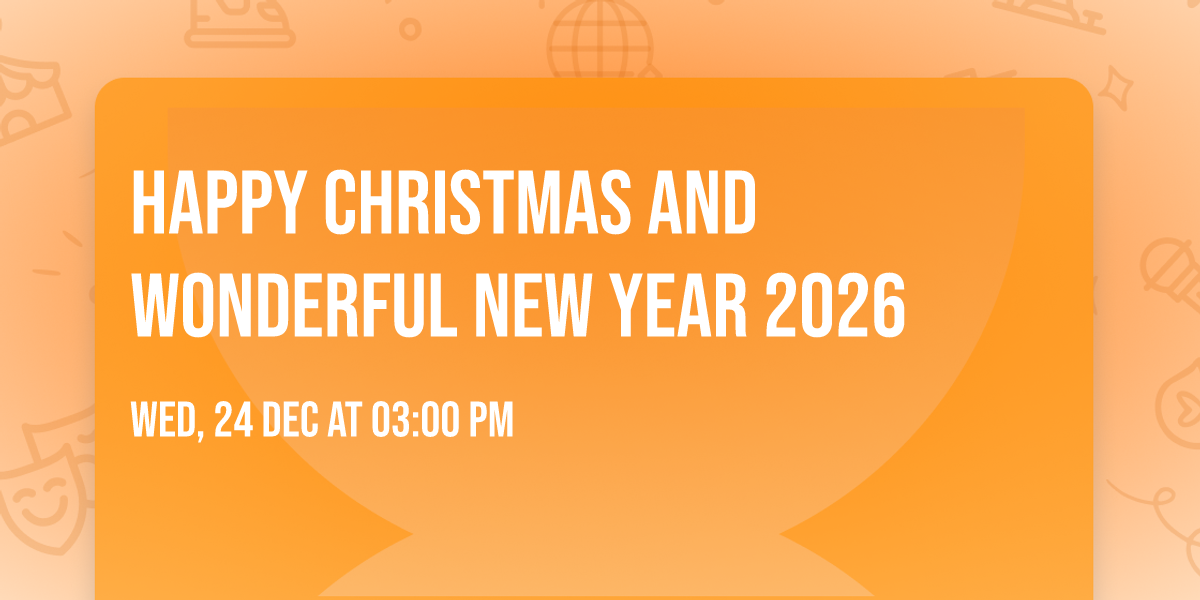 Happy Christmas and wonderful New Year 2026