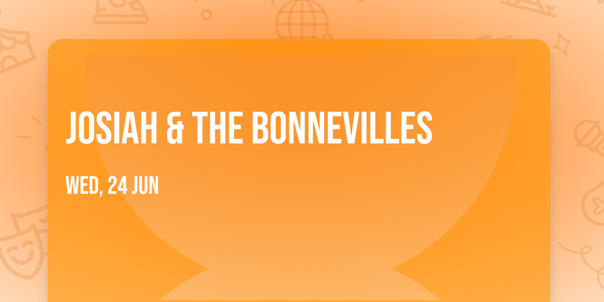 Josiah & The Bonnevilles