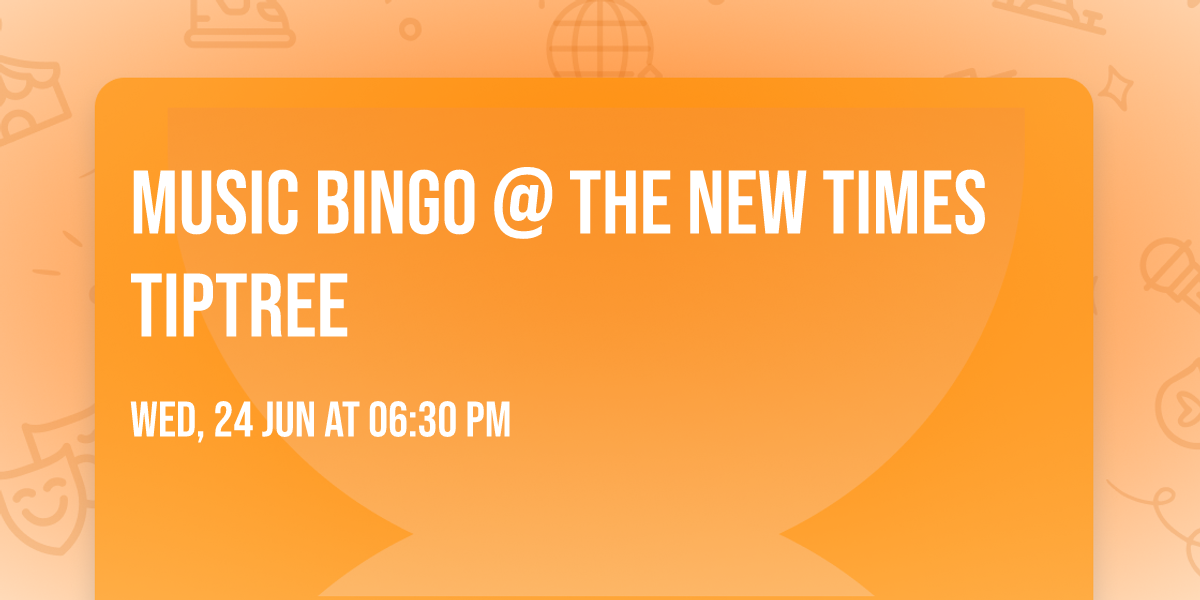 Music Bingo @ The New Times Tiptree