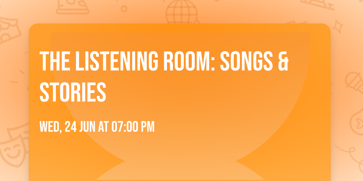 The Listening Room: Songs & Stories