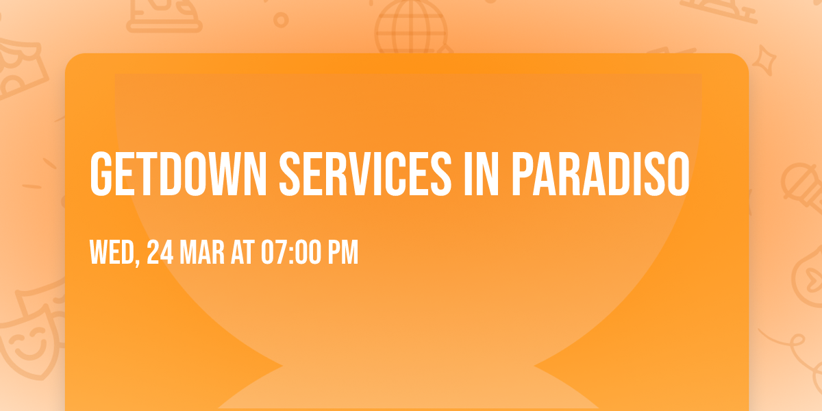 Getdown Services in Paradiso