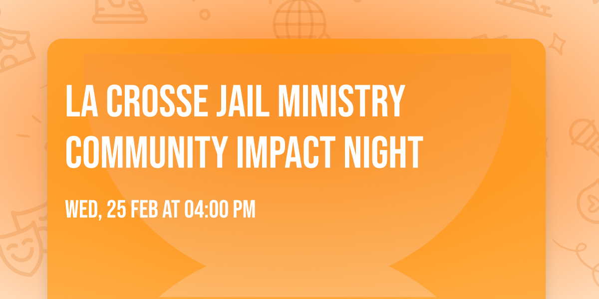 La Crosse Jail Ministry Community Impact Night 