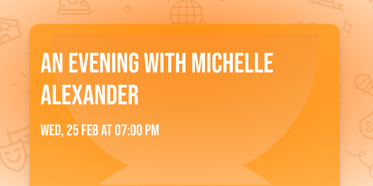 An Evening With Michelle Alexander