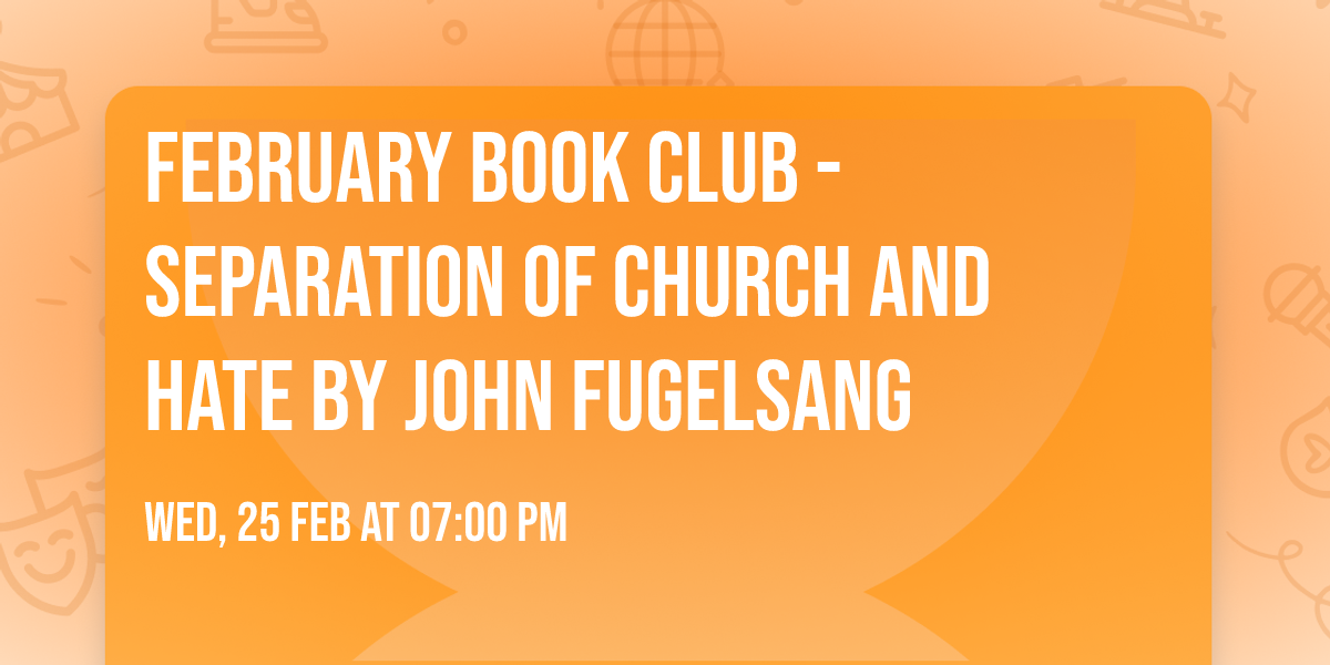 February Book Club - Separation of Church and Hate by John Fugelsang