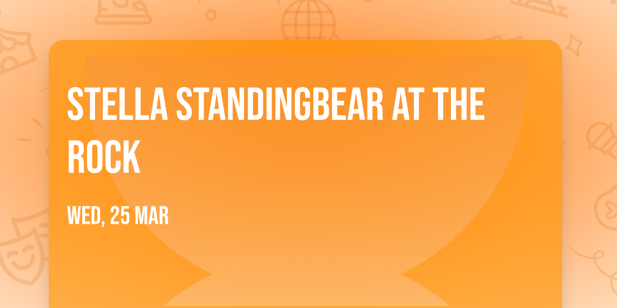 Stella Standingbear at The Rock