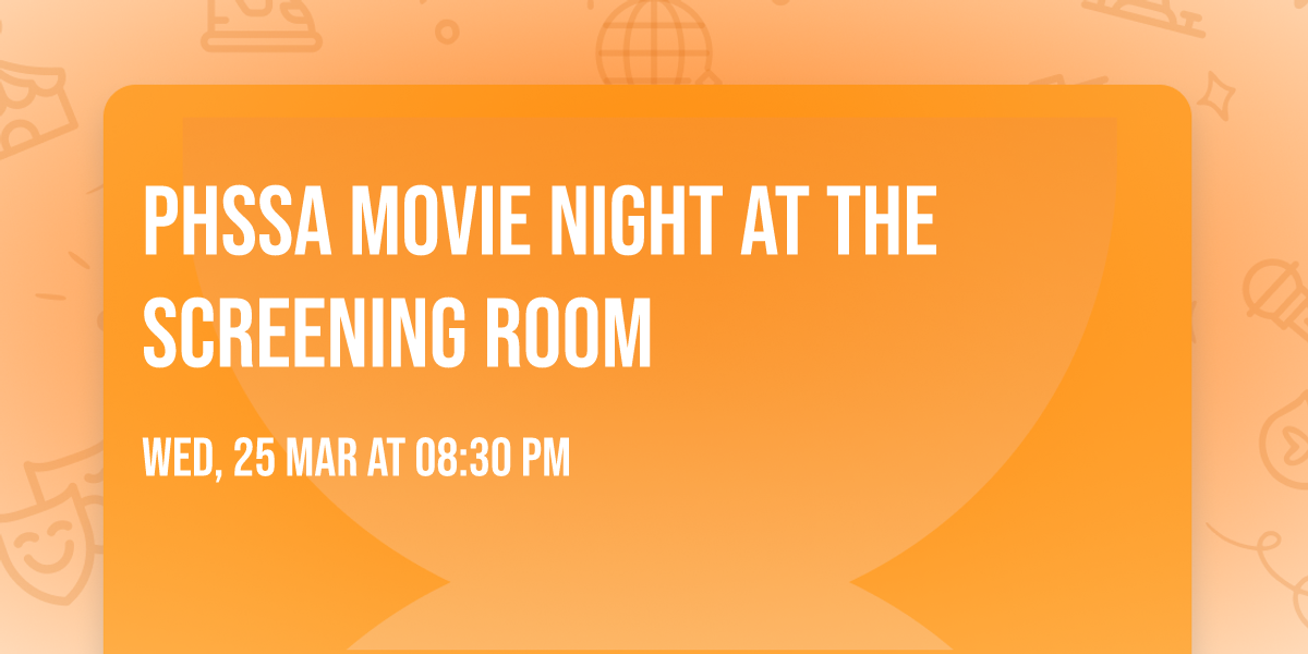 PHSSA movie night at the Screening Room
