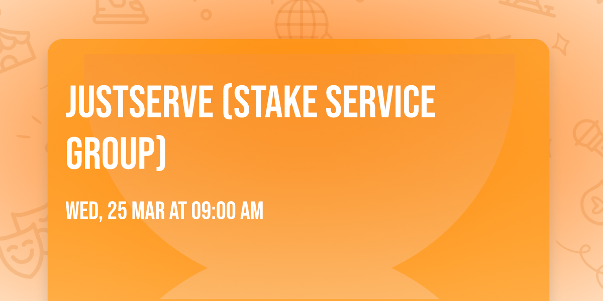JustServe (stake service group)