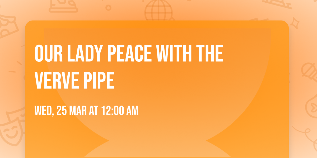 Our Lady Peace with The Verve Pipe