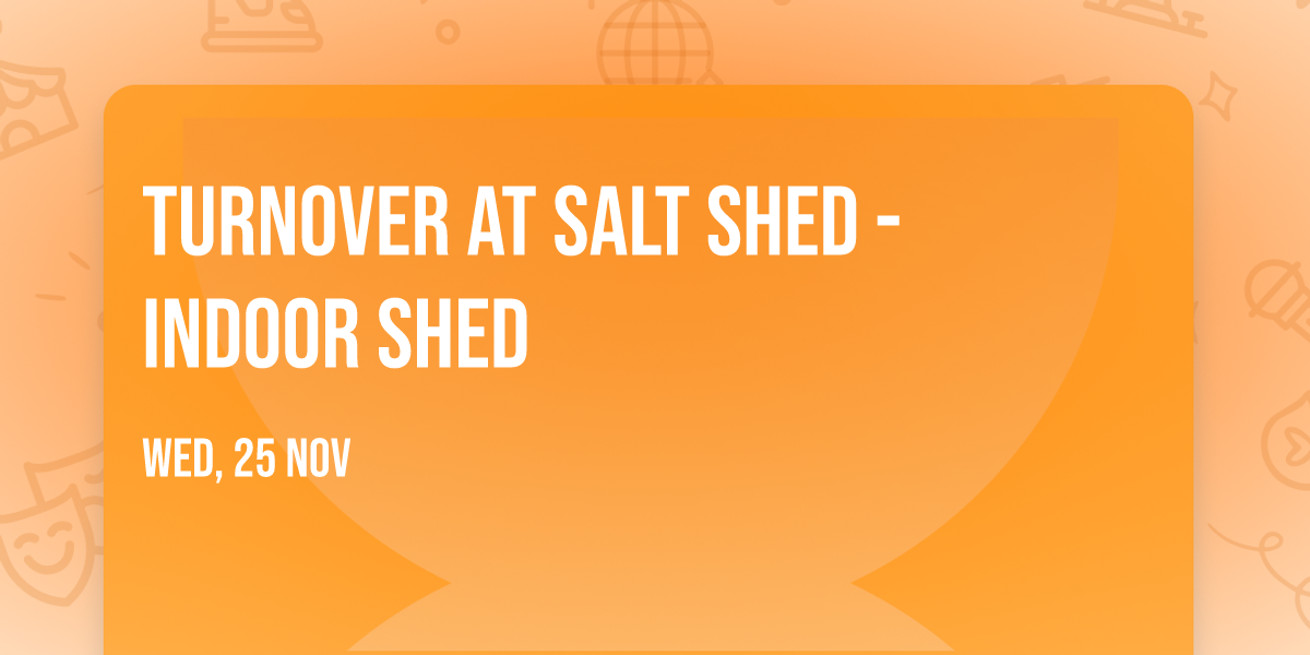 Turnover at Salt Shed - Indoor Shed