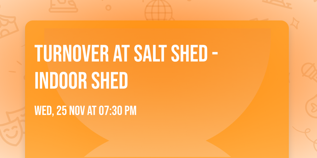 Turnover at Salt Shed - Indoor Shed