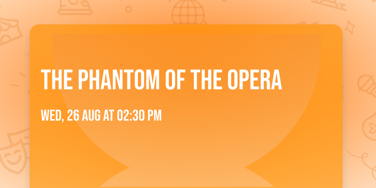 The Phantom Of The Opera