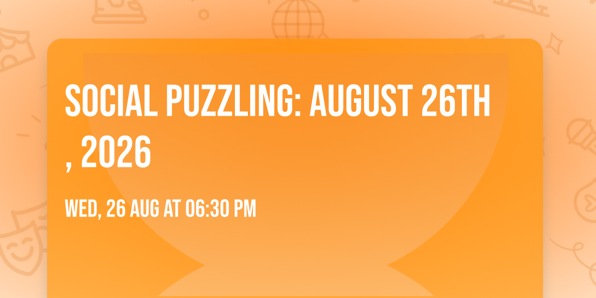 Social Puzzling: August 26th, 2026