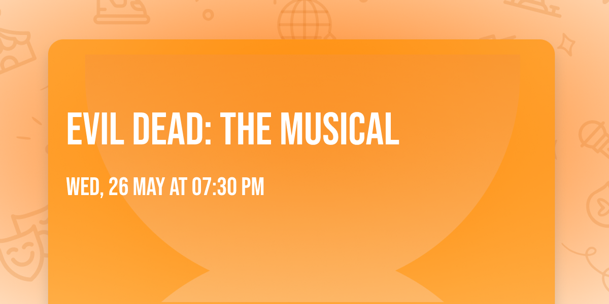 Evil Dead: The Musical