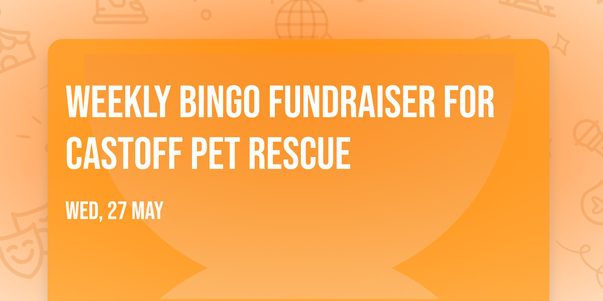 WEEKLY BINGO FUNDRAISER FOR CASTOFF PET RESCUE