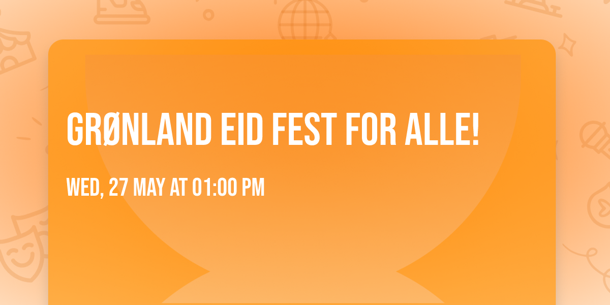 Gr\u00f8nland Eid fest for alle!