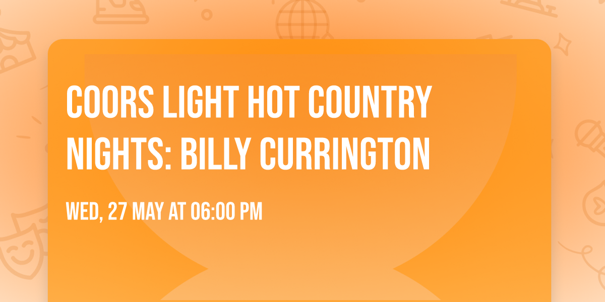 Coors Light Hot Country Nights: Billy Currington